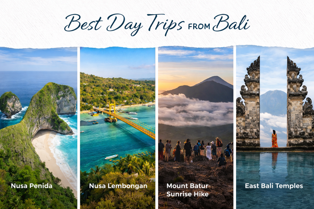 Best day trips from Bali collage showing Nusa Penida cliffs, Nusa Lembongan beach, Mount Batur sunrise hike, and East Bali temple